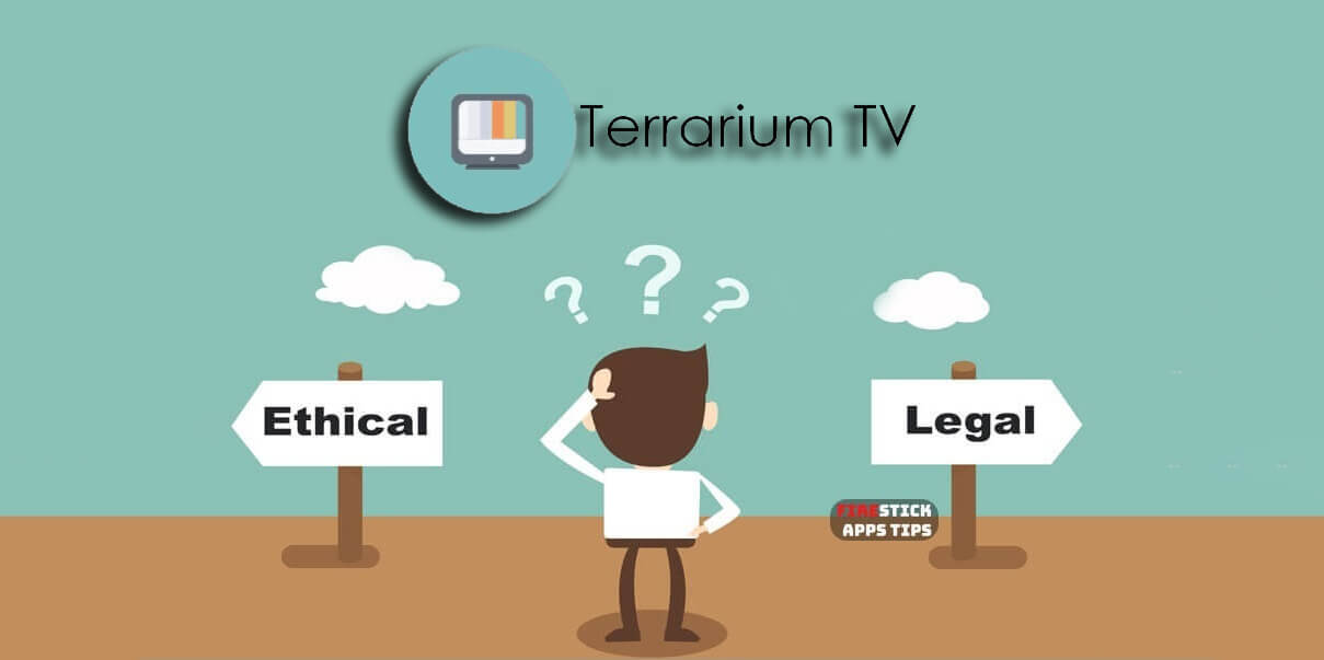 Is Terrarium TV Legal Safe and Legal to Use?