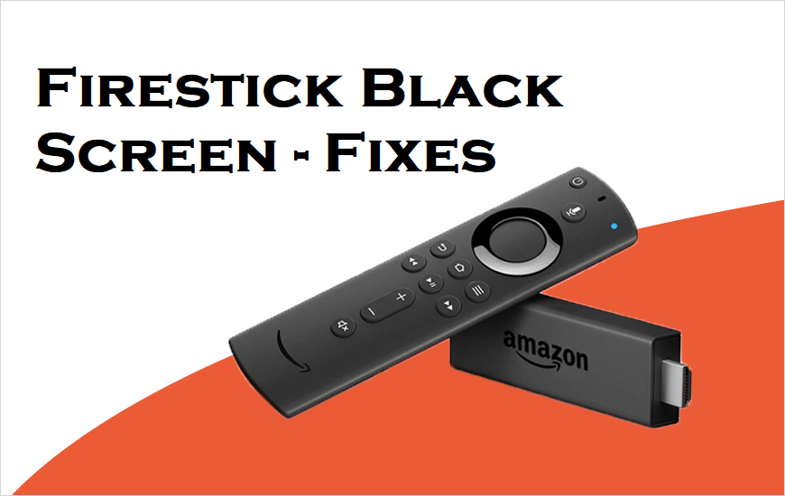 firestick-black-screen-issue-possible-causes-fixes-firestick-tv-tips