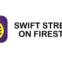 How to Install and Watch Swift Streamz on Firestick