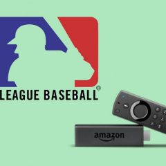 How to Install & Watch MLB on Firestick in 2021