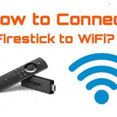 How to Connect Firestick to WiFi in Two Minutes
