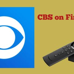 CBS on Firestick: How to Install and Watch Live TV