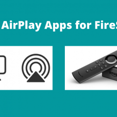 Best AirPlay Apps for FireStick Worth Downloading