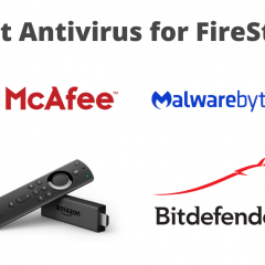 Best Antivirus for Firestick for Enhanced Security