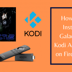 How to Add and Use Galactus Kodi Addon on Firestick