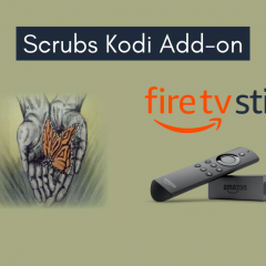 How to Install Scrubs V2 Kodi Addon on Firestick