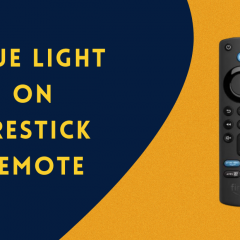 Blue Light on Firestick Remote: 5 Ways to Fix