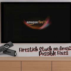 Firestick Stuck on Amazon Logo | Best Fixes to Try