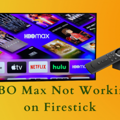 How to Fix HBO Max Not Working on Firestick