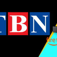 How to Activate and Watch TBN on Firestick Easily