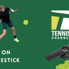 How to Add and Activate Tennis Channel on Firestick