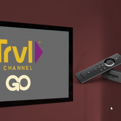 How to Activate and Watch Travel Channel on Firestick