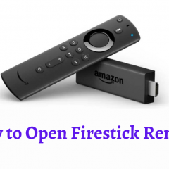 How to Open Amazon FireStick Remote