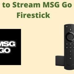 How to Install and Watch MSG Go on FireStick