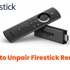 How to Unpair FireStick Remote [Easy Ways]