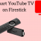 How to Install Smart YouTube TV on Firestick
