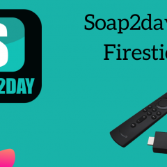 How to Install and Stream Soap2day on Firestick