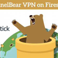 How to Install and Use TunnelBear VPN on Firestick