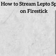 How to Watch Lepto Sports on Firestick/ Fire TV