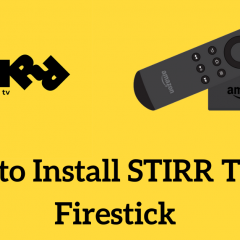 How to Install STIRR TV on Firestick [2 Easy Ways]